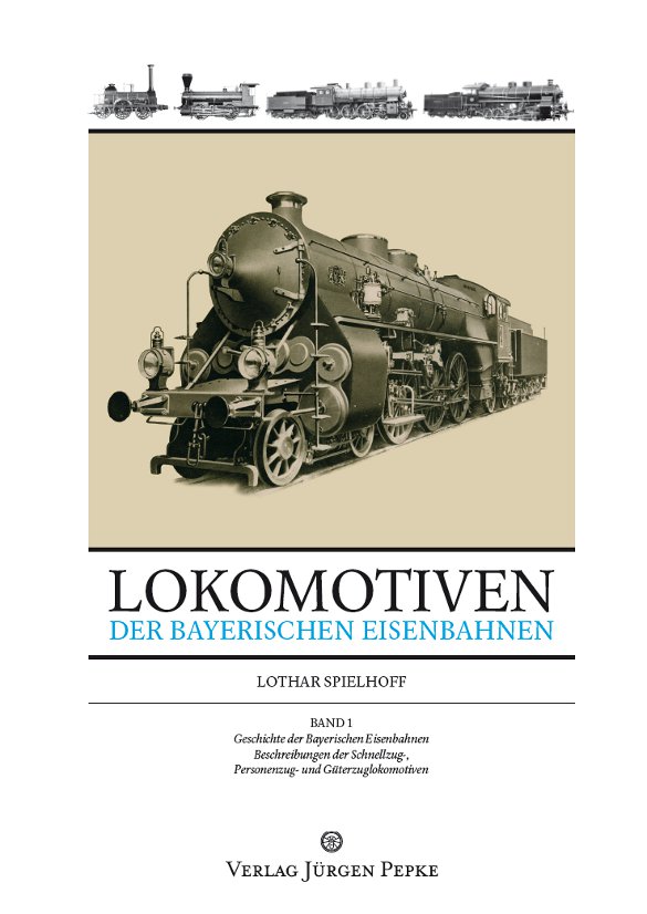 Spielhoff_Bayerische Lokomotiven Band 1